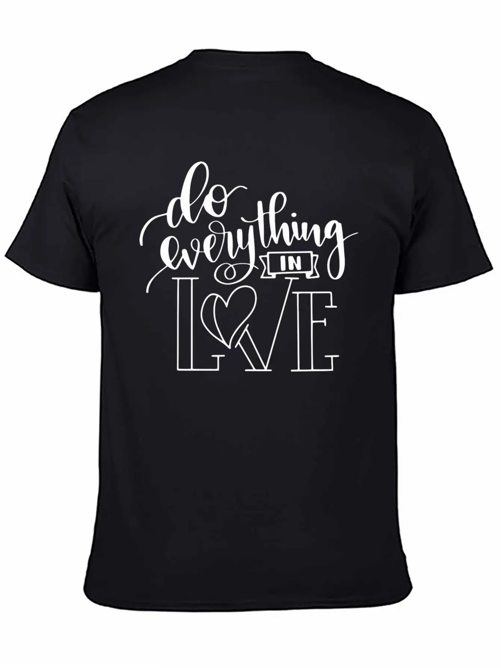 1 Corinthians 16 14 Everything In Love Bible Verse Relaxed Everyday Tee – Lightweight And Durable Cotton