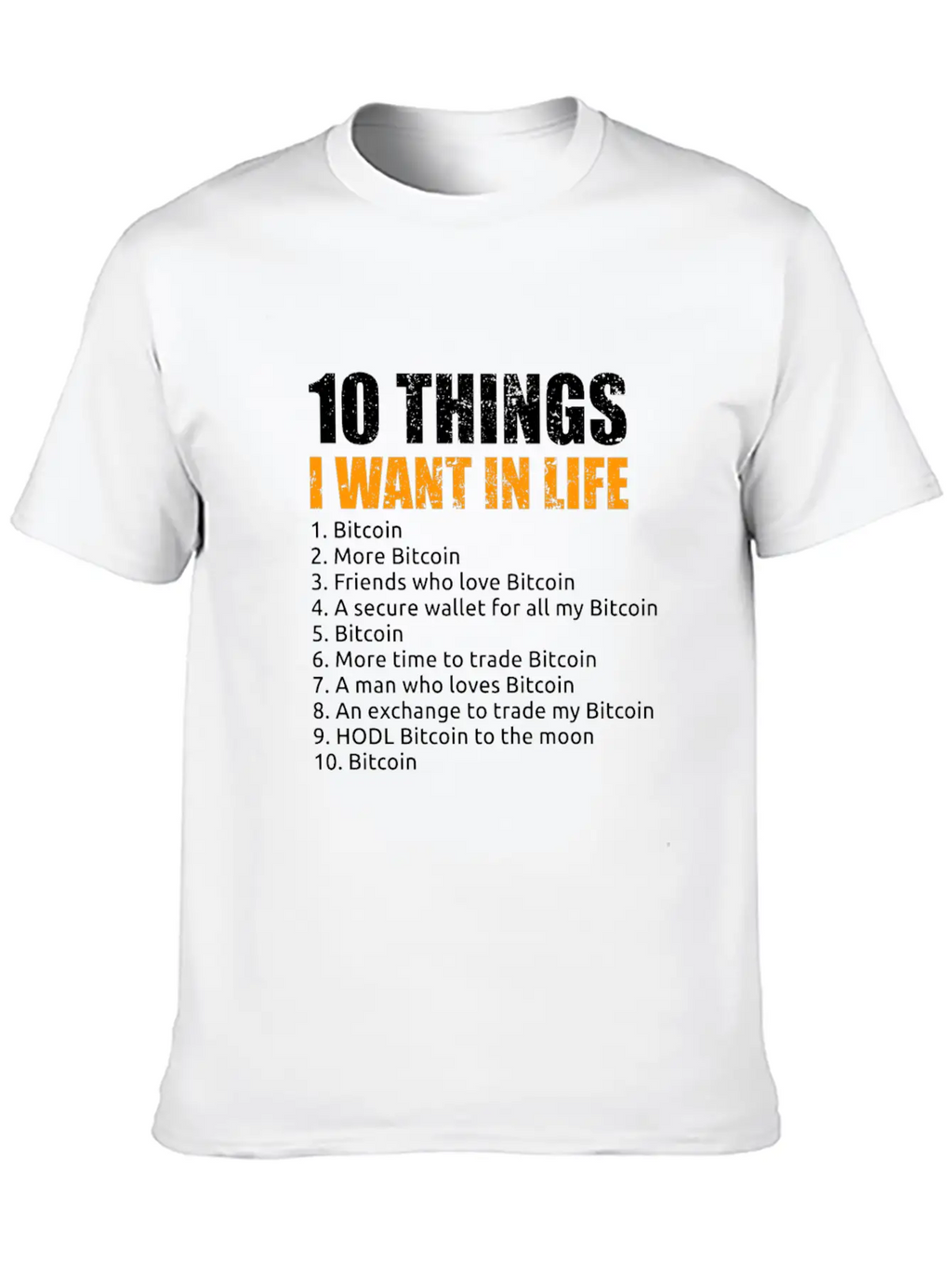 10 Things I Want In Life Bitcoin Crypto BTC Girl Basic Graphic T-Shirt – Daily Comfort In Soft Cotton