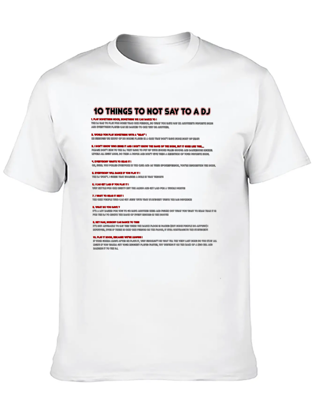10 Things To Not Say To A DJ Relaxed Everyday Tee – Lightweight And Durable Cotton
