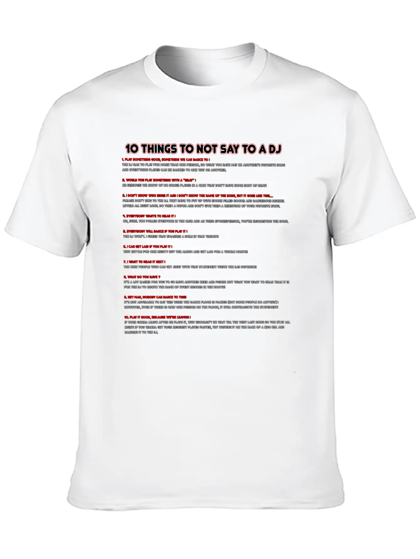 10 Things To Not Say To A DJ Relaxed Everyday Tee – Lightweight And Durable Cotton