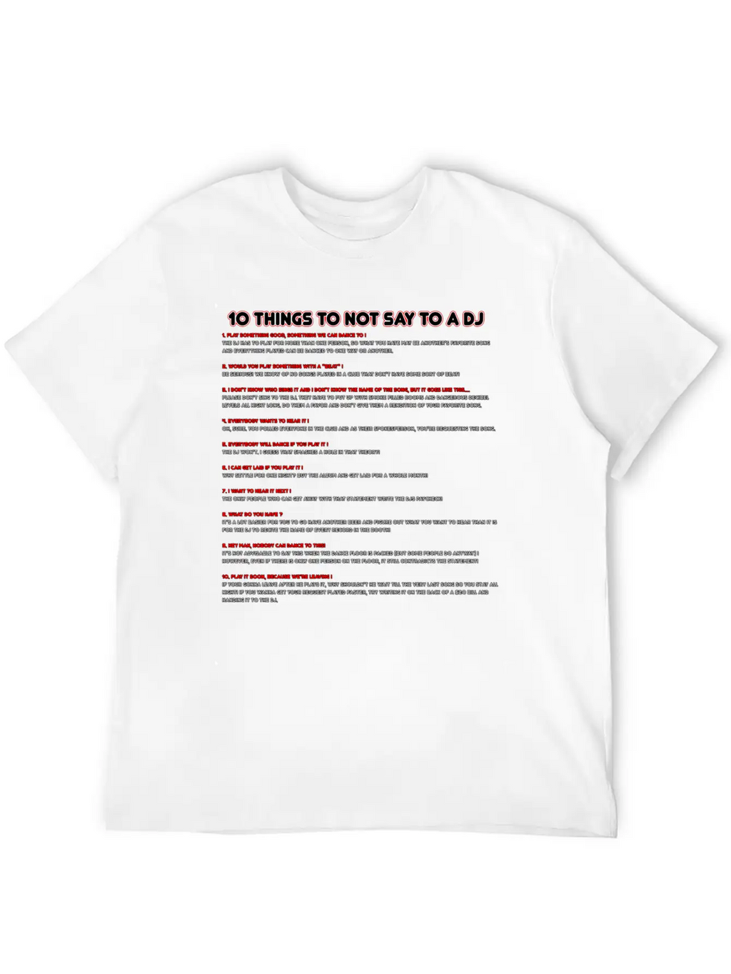 10 Things To Not Say To A DJ Relaxed Everyday Tee – Lightweight And Durable Cotton