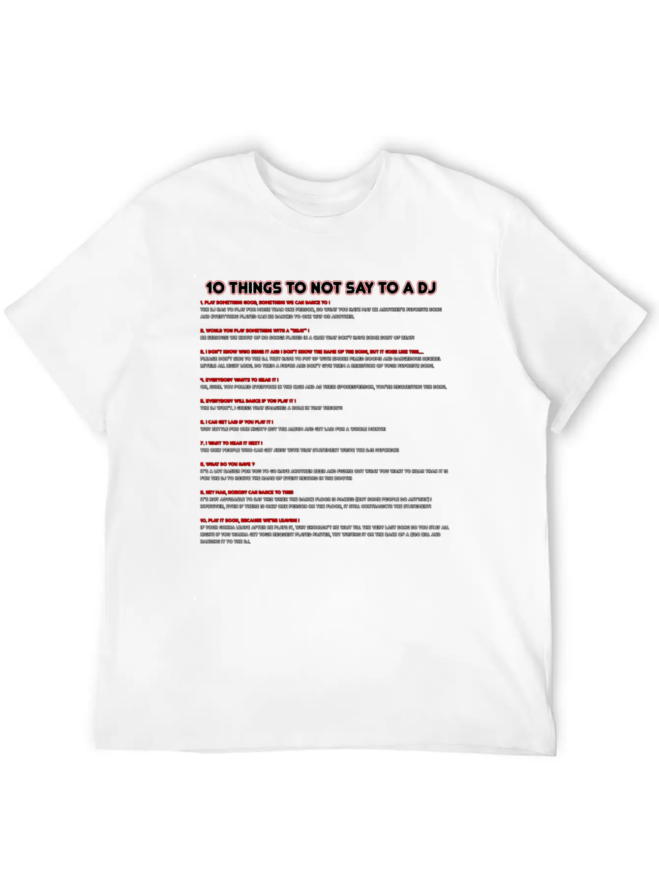 10 Things To Not Say To A DJ Relaxed Everyday Tee – Lightweight And Durable Cotton