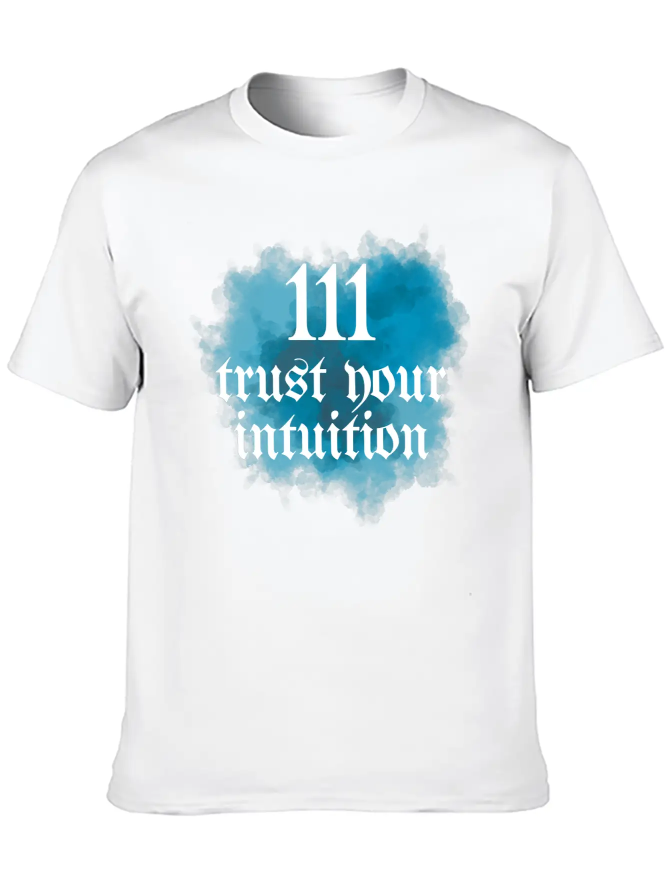 111 Trust Your Intuition Blue And White Modern Fit Casual T-Shirt – Clean And Versatile Design