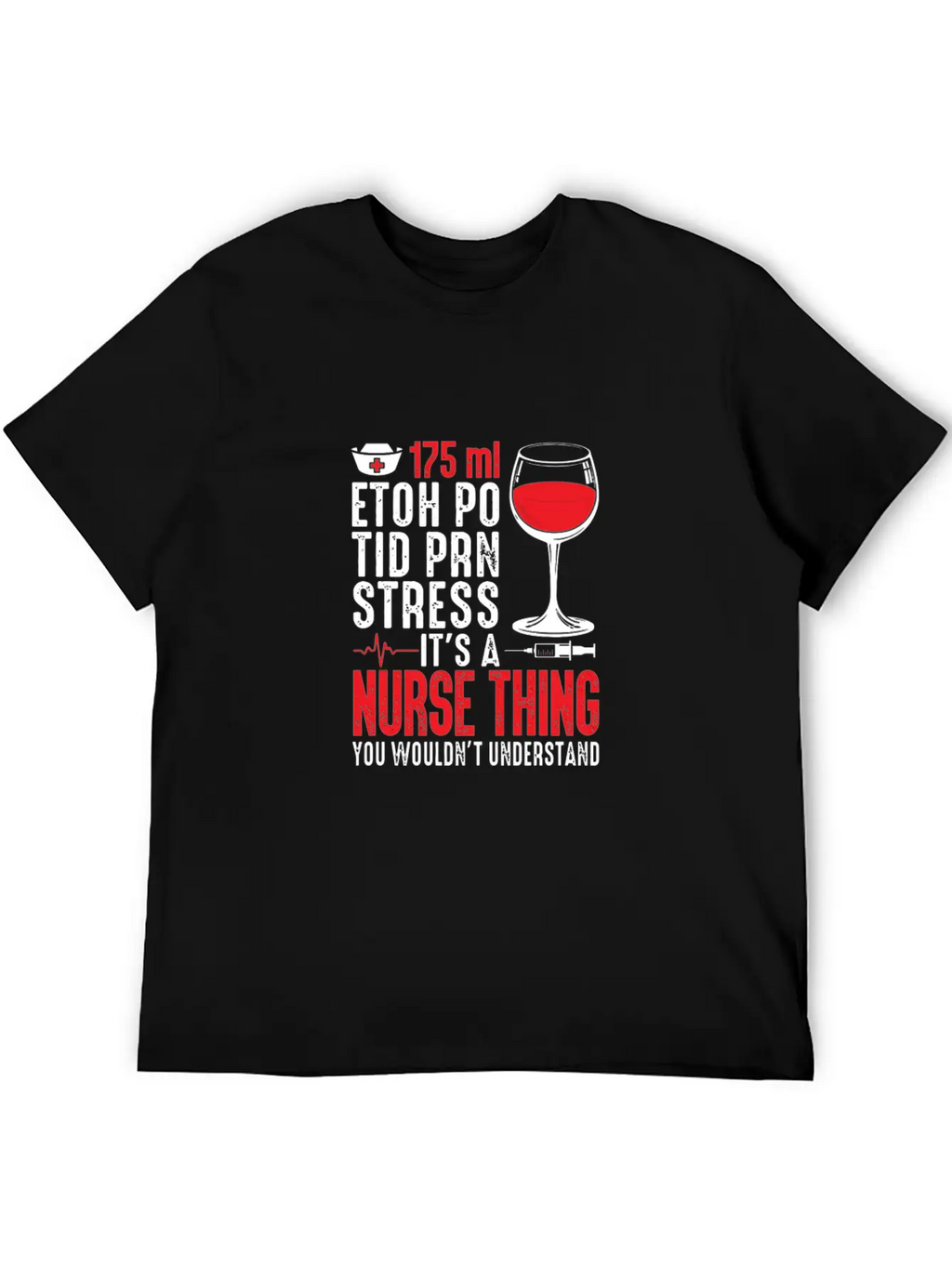175 Ml Etoh Po Tid Prn Stress It'S A Nurse Thing F Classic Cotton Tee – Unisex Comfort For Any Season