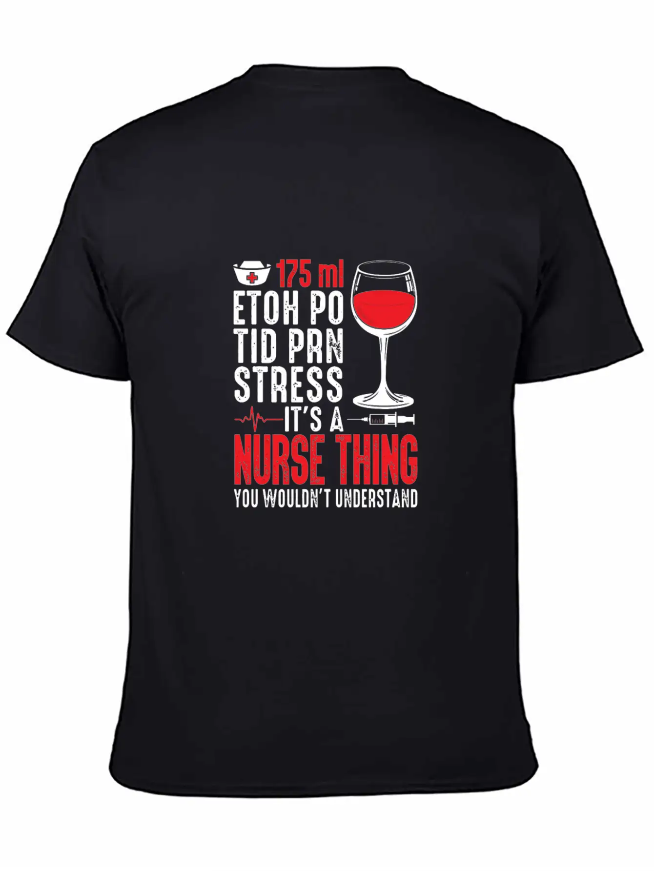175 Ml Etoh Po Tid Prn Stress It'S A Nurse Thing F Classic Cotton Tee – Unisex Comfort For Any Season