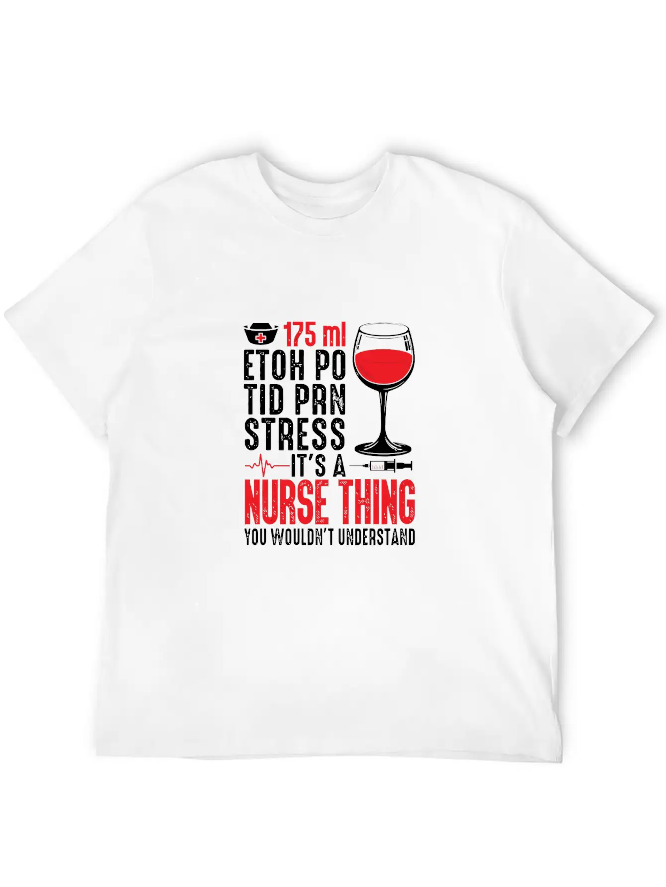 175 Ml Etoh Po Tid Prn Stress It'S A Nurse Thing F Classic Cotton Tee – Unisex Comfort For Any Season