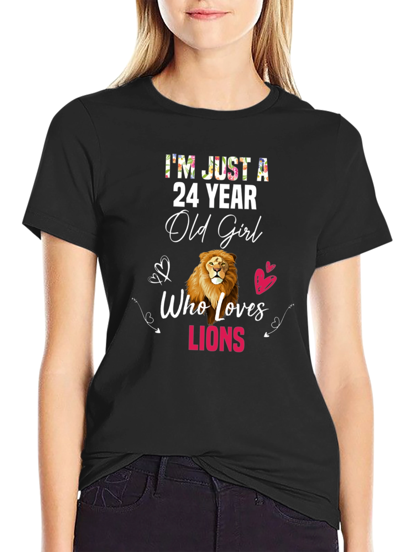 24 Year Old Girl Who Loves Lions Black T-Shirt