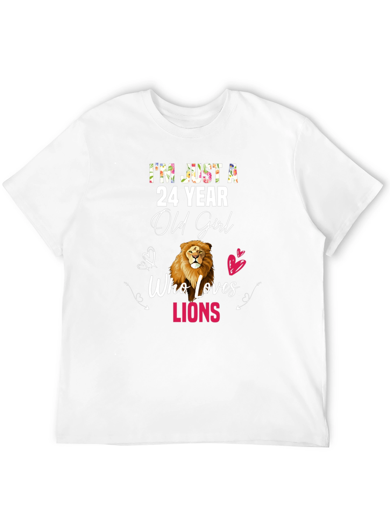 24 Year Old Girl Who Loves Lions Black T-Shirt