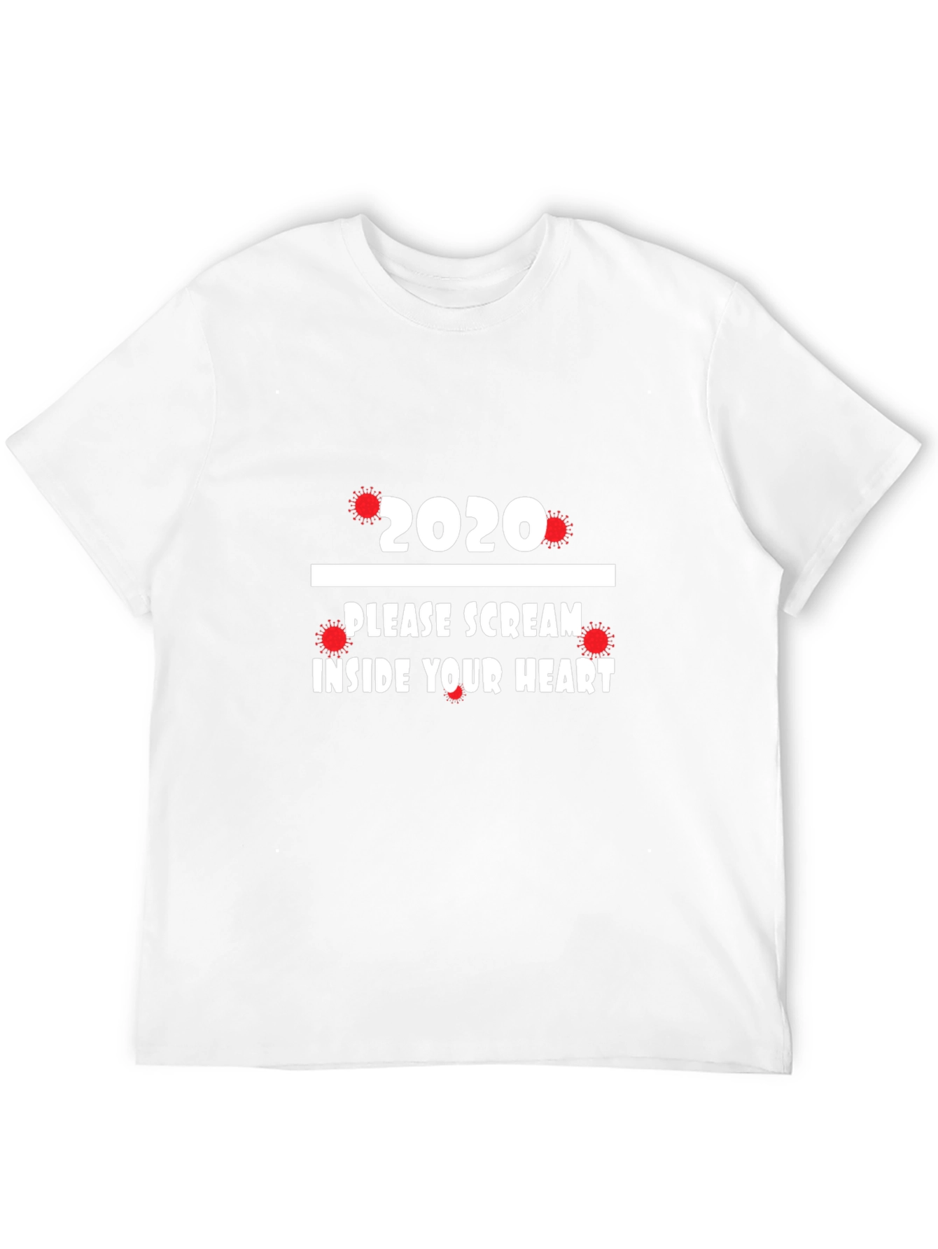 2020 Scream Inside Your Heart Novelty T-Shirt