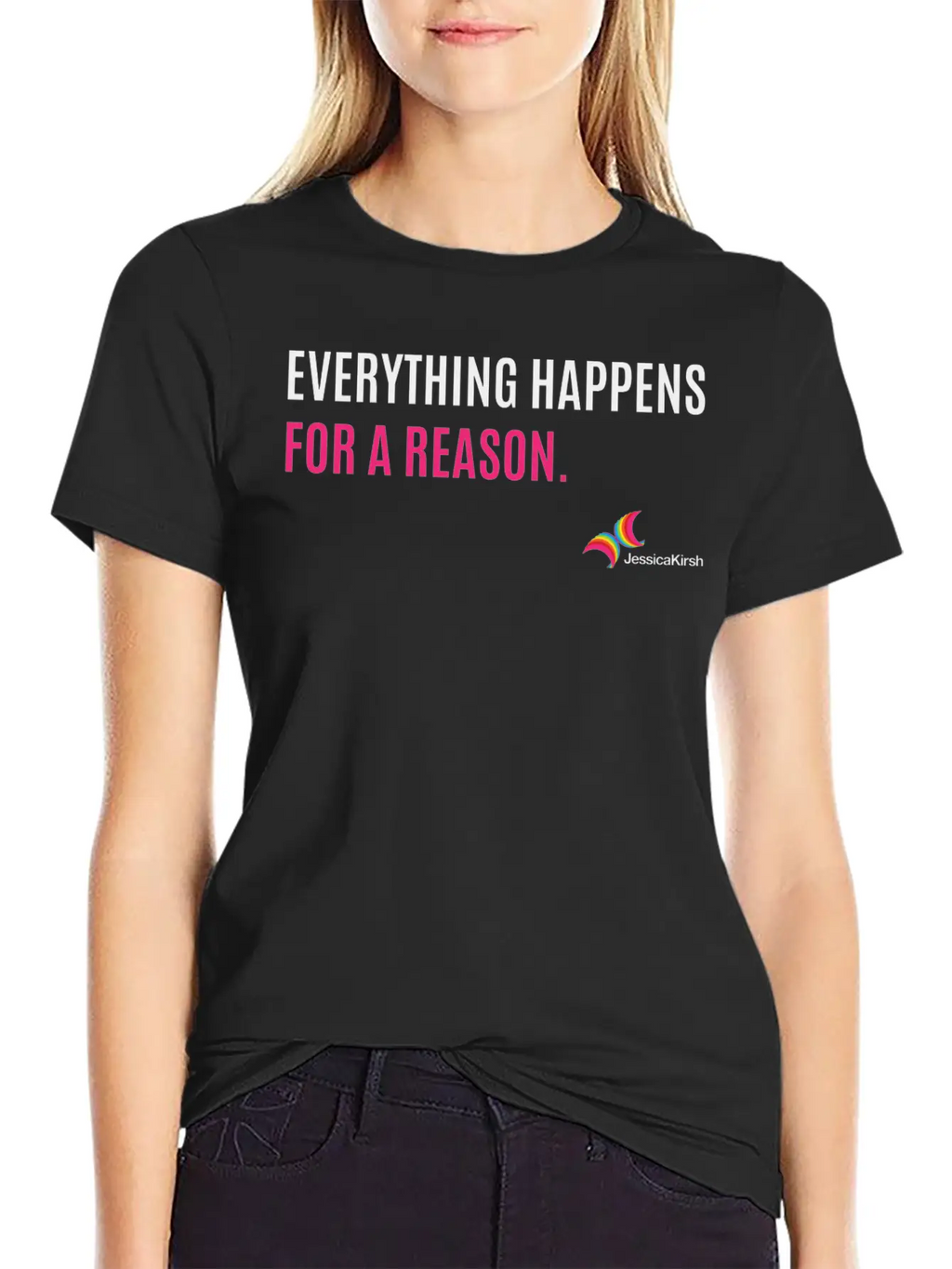 "Everything Happens For A Reason" - Jessica Kirsh Classic Fit Graphic Tee For Daily Comfort – Unisex Cotton Shirt