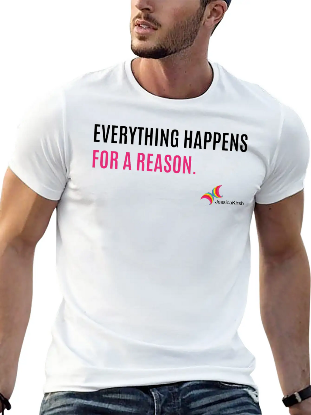 "Everything Happens For A Reason" - Jessica Kirsh Classic Fit Graphic Tee For Daily Comfort – Unisex Cotton Shirt