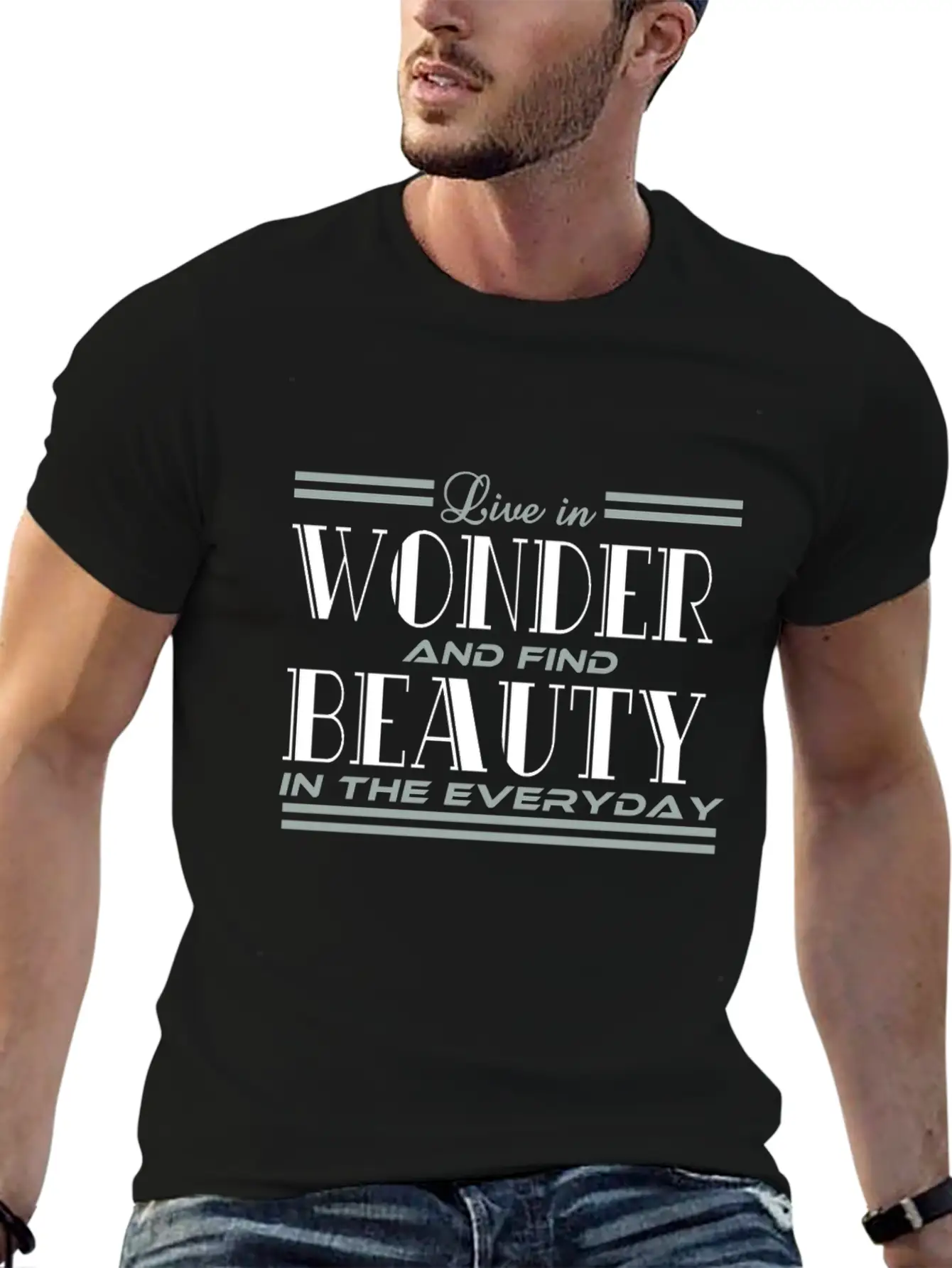 "Live In Wonder And Find Beauty In The Everyday" Unisex Casual T-Shirt – Clean Design For Daily Comfort