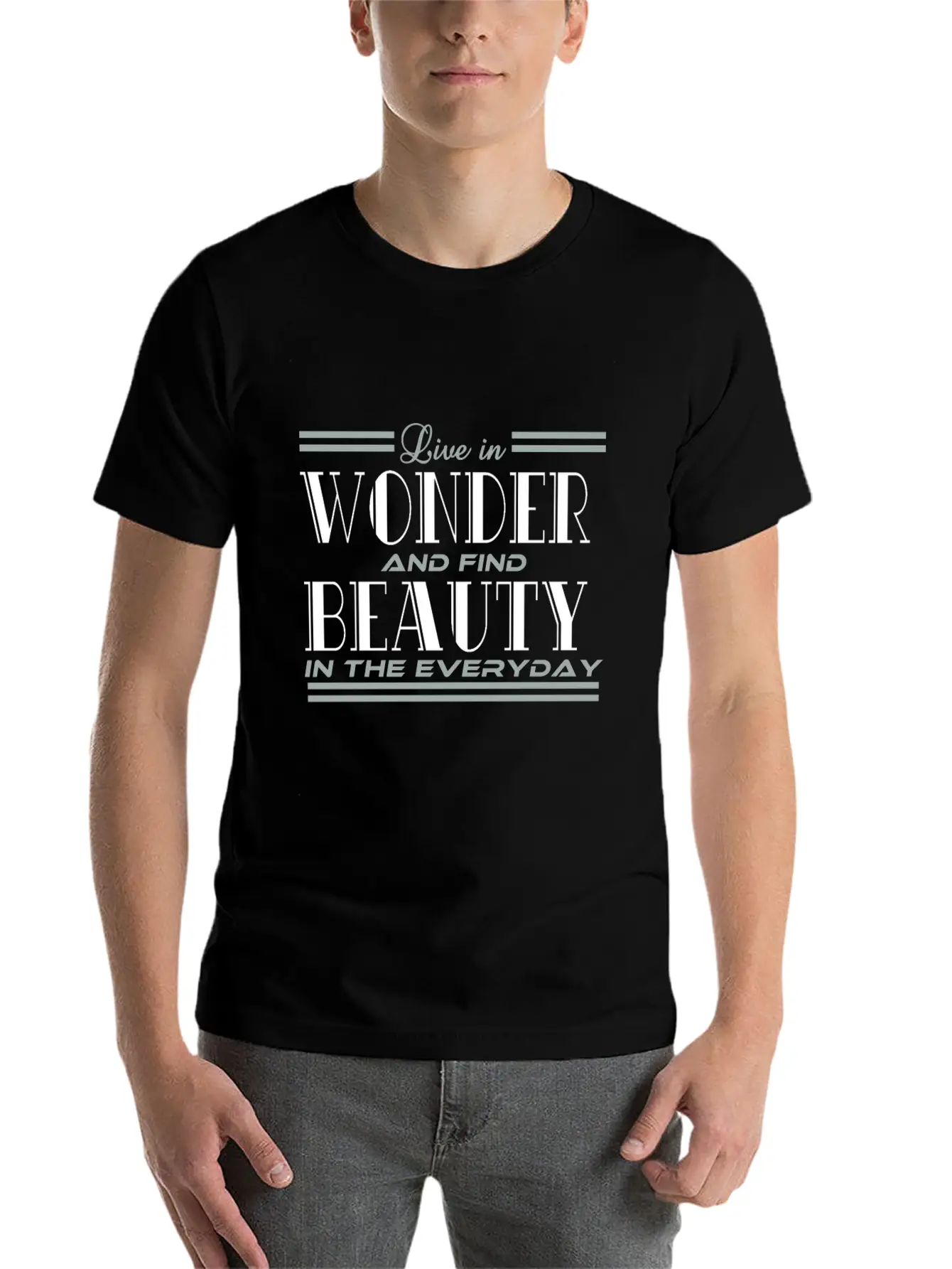 "Live In Wonder And Find Beauty In The Everyday" Unisex Casual T-Shirt – Clean Design For Daily Comfort