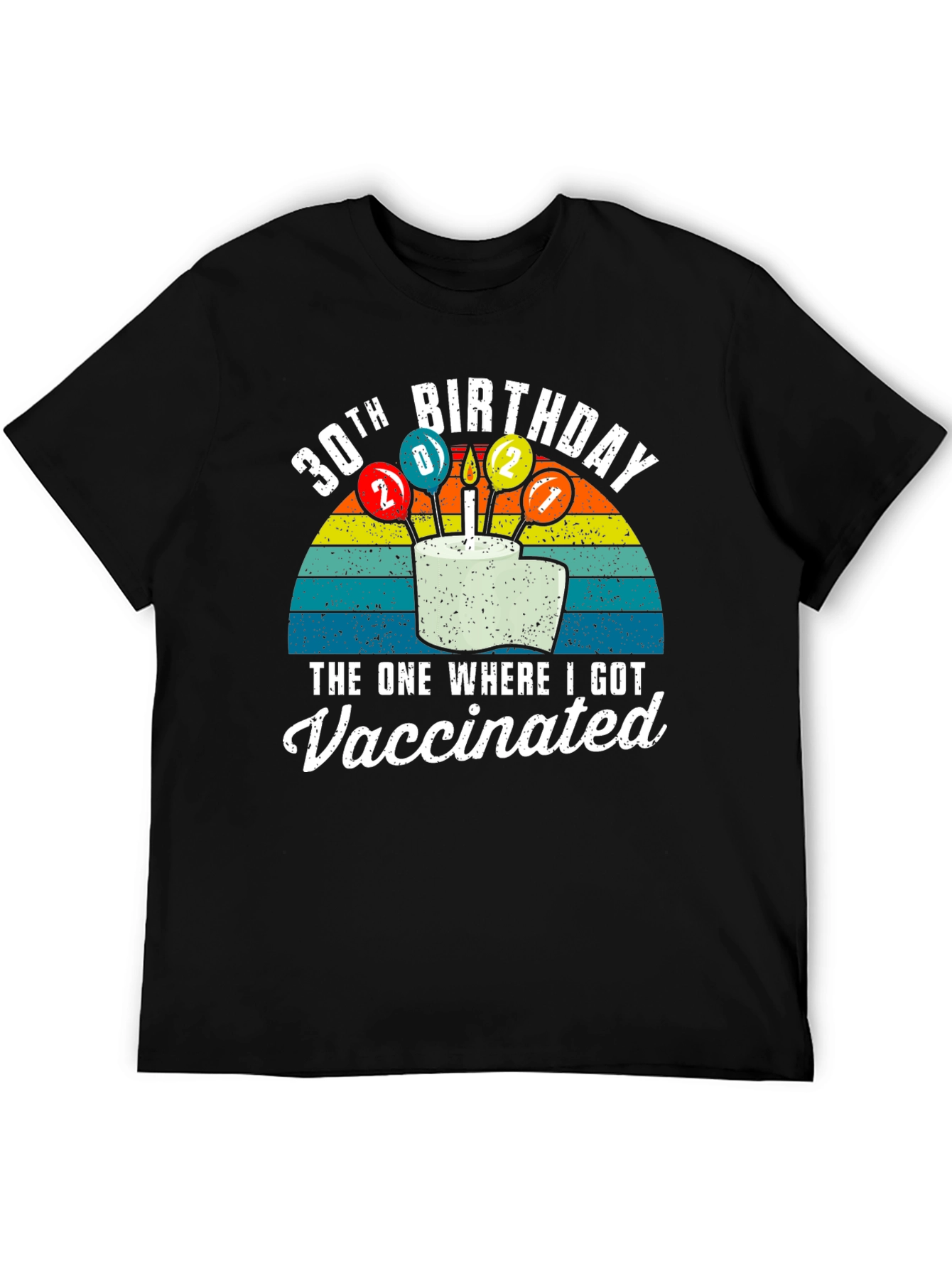 30th Birthday Vaccinated T-Shirt
