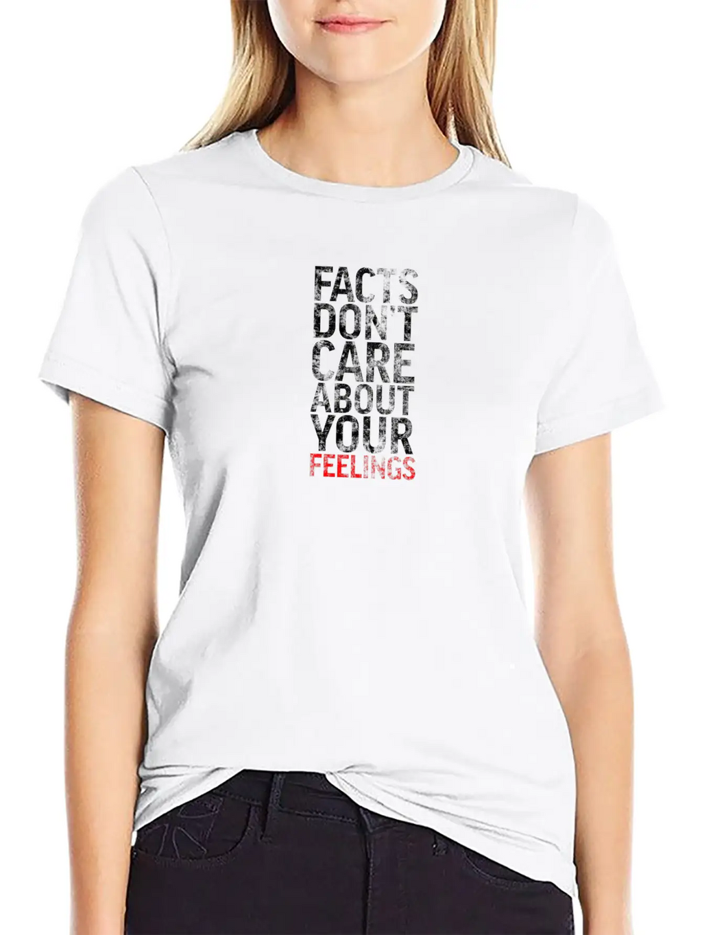 "" Realities Don't Care About Your Sensations" "te Basic Graphic T-Shirt – Daily Comfort In Soft Cotton