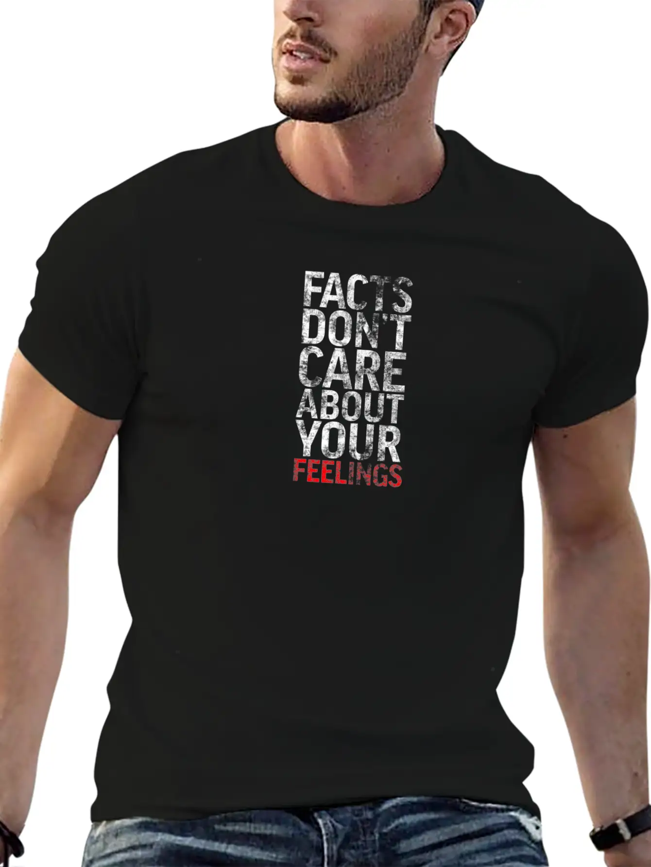 "" Realities Don't Care About Your Sensations" "te Basic Graphic T-Shirt – Daily Comfort In Soft Cotton