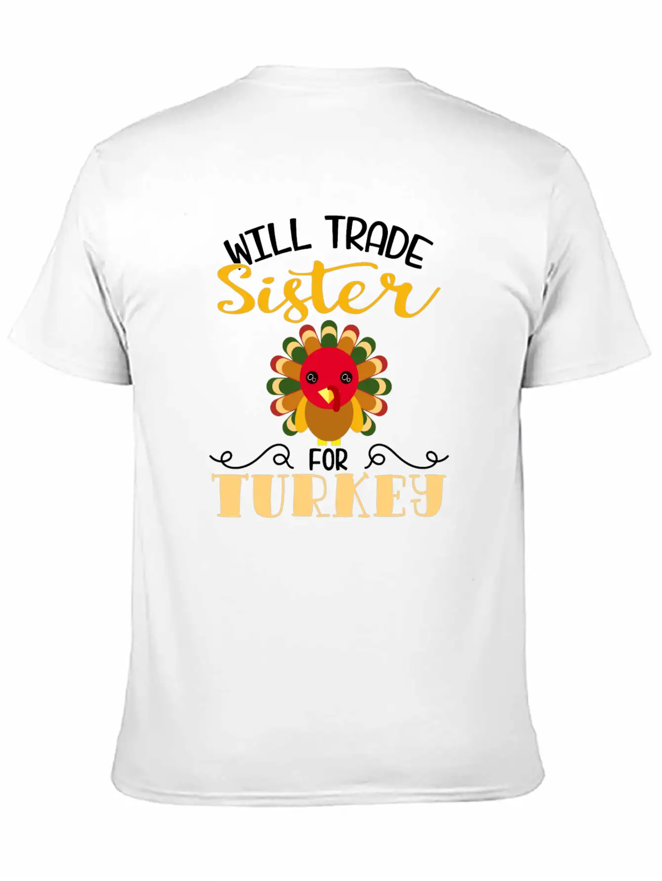 "Will Trade Sister For Turkey" Turkey Day Classic Fit Graphic Tee For Daily Comfort – Unisex Cotton Shirt