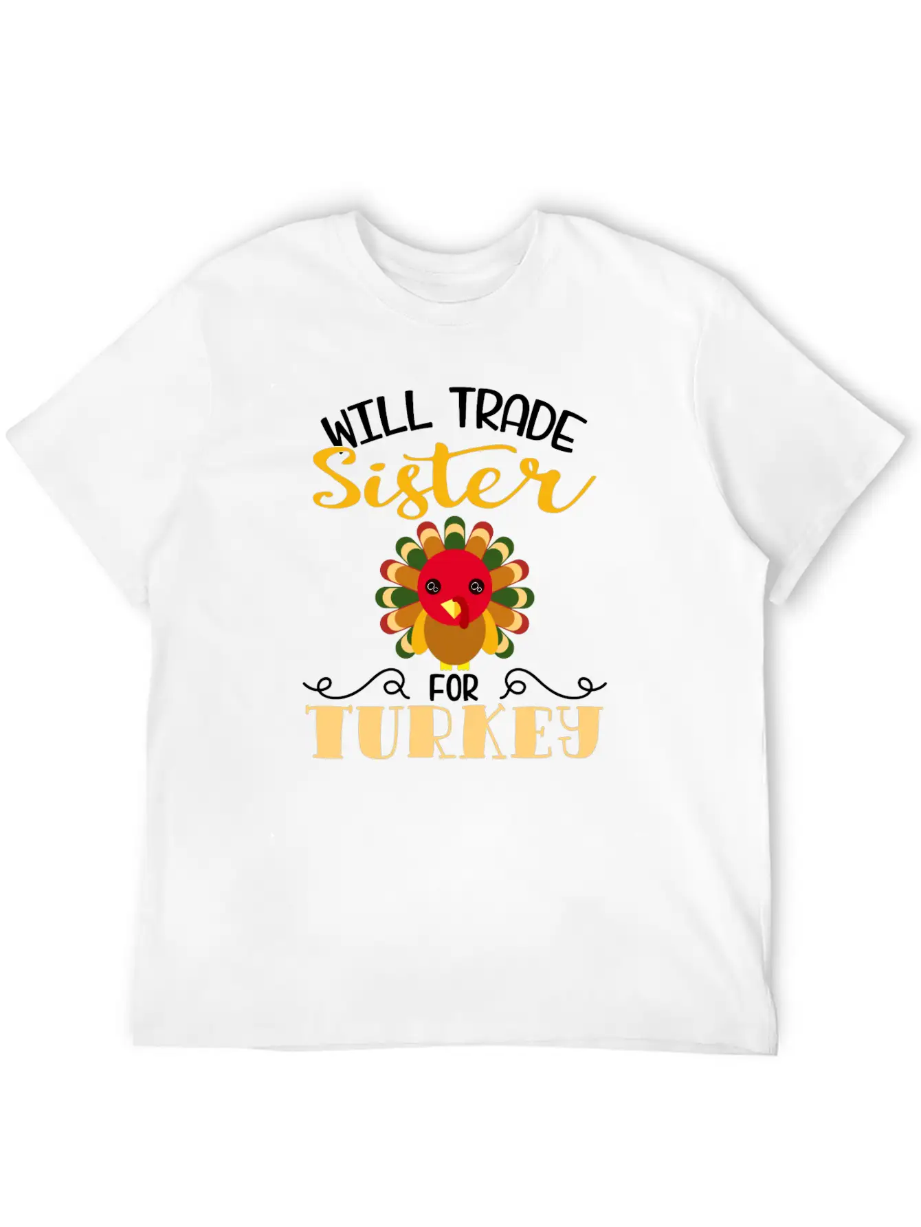"Will Trade Sister For Turkey" Turkey Day Classic Fit Graphic Tee For Daily Comfort – Unisex Cotton Shirt