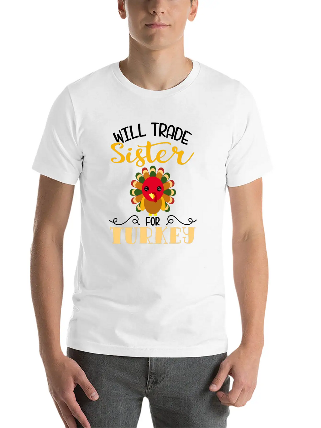 "Will Trade Sister For Turkey" Turkey Day Classic Fit Graphic Tee For Daily Comfort – Unisex Cotton Shirt